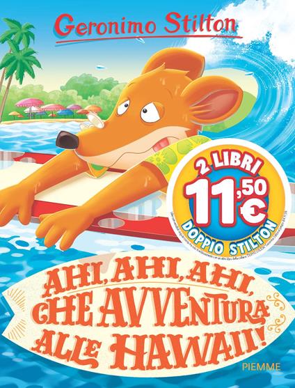  Ahi, ahi, ahi, che avventura alle Hawaii! -  Geronimo Stilton - copertina