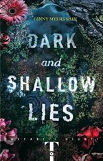  Dark and shallow lies