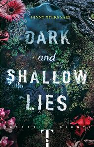  Dark and shallow lies