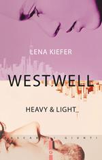  Heavy & light. Westwell. Ediz. italiana