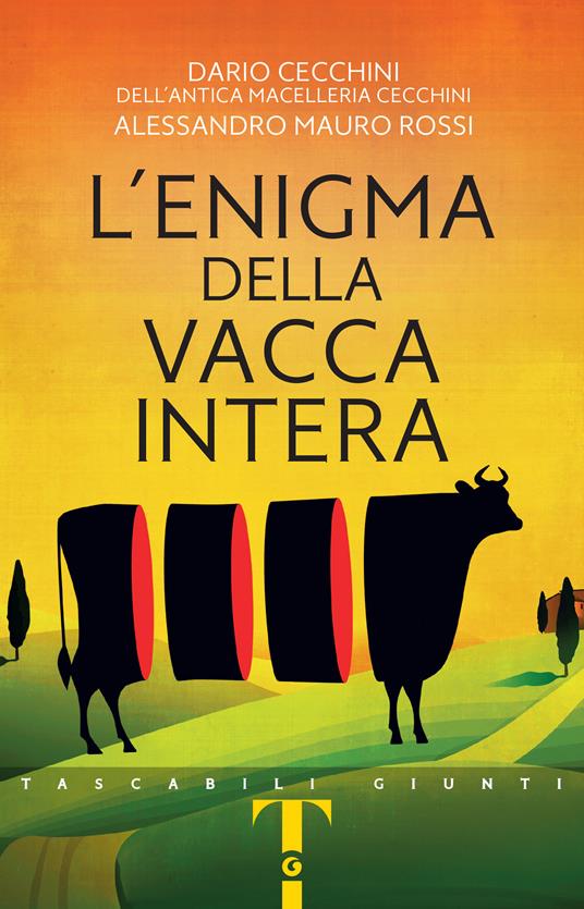 L' enigma della vacca intera -  Dario Cecchini, Alessandro Mauro Rossi - copertina