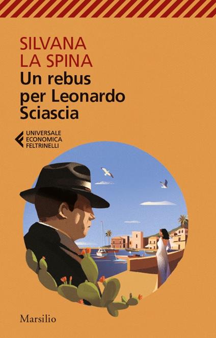 Un rebus per Leonardo Sciascia -  Silvana La Spina - copertina