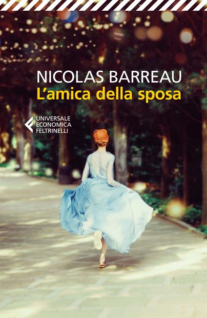 L' amica della sposa -  Nicolas Barreau - copertina