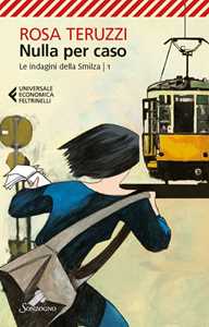 Libro  Nulla per caso  Rosa Teruzzi