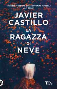 Libro La ragazza di neve  Javier Castillo
