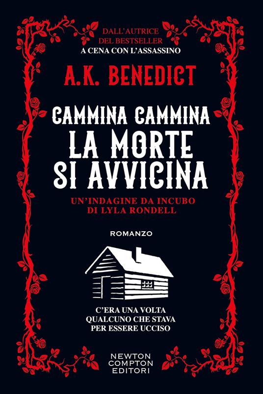  Cammina cammina la morte si avvicina -  A. K. Benedict - copertina