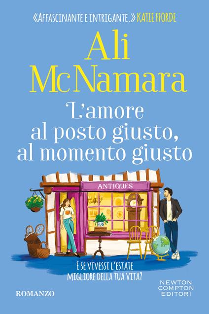 L' amore al posto giusto, al momento giusto -  Ali McNamara - copertina
