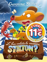 L' hai voluta la vacanza, Stilton?
