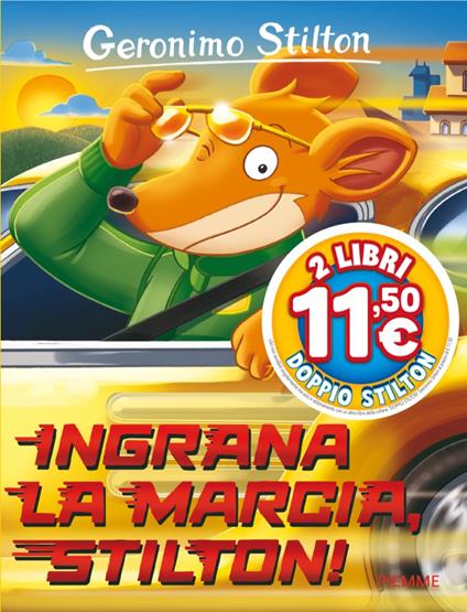  Ingrana la marcia, Stilton! -  Geronimo Stilton - copertina