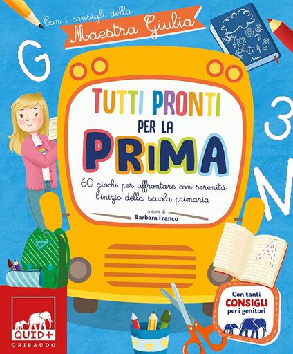  Tutti pronti per la prima con i consigli della maestra -  Barbara Franco - copertina