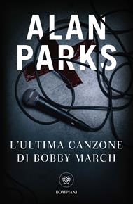 L' ultima canzone di Bobby March