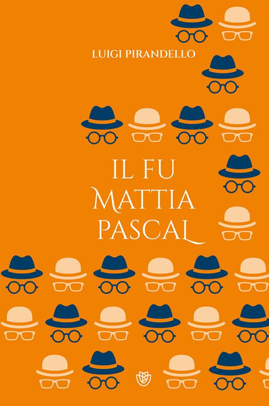 Il fu Mattia Pascal -  Luigi Pirandello - copertina