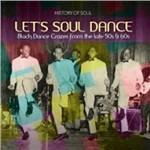 Let's Soul Dance. Black Dance Crazes 1957-1962 - CD Audio
