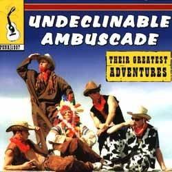 Their Greatest Adventures - Vinile LP di Undeclinable Ambuscade
