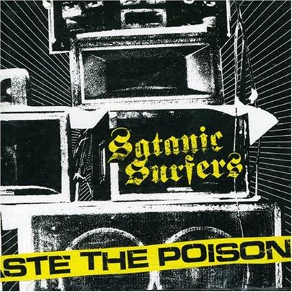 Taste The Poison - Vinile LP di Satanic Surfers