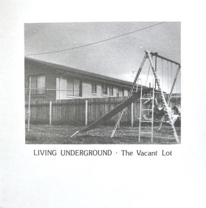 Living Underground - Vinile LP di Vacant Lot