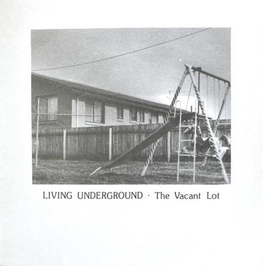 Living Underground - Vinile LP di Vacant Lot
