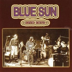 Live 1970 - CD Audio di Blue Sun