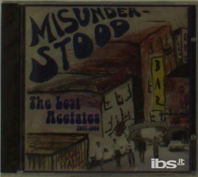 Lost Acetates 1965-1966 - CD Audio di Misunderstood