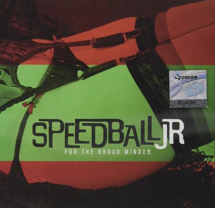 For The Broad Minded - CD Audio di Speedball Jr.