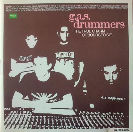 True Charm of the Bourgeoise - CD Audio di Gas Drummers