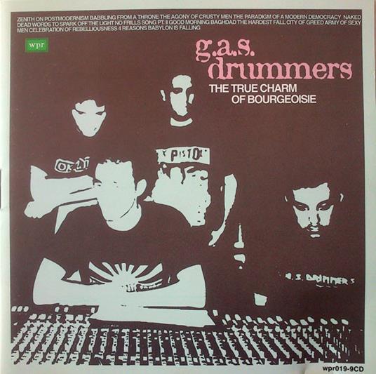True Charm of the Bourgeoise - CD Audio di Gas Drummers