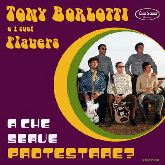 A che serve protestare - CD Audio di Tony Borlotti