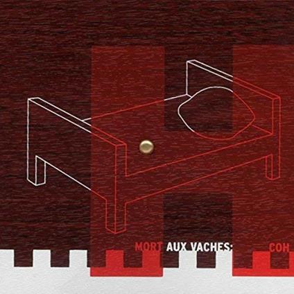 Mort Aux Vaches - CD Audio di Coh