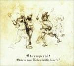 Sturm Ins Leben Wild Hine - CD Audio di Sturmpercht