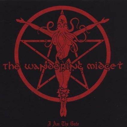 I Am the Gate (Picture Disc) - Vinile LP di Wandering Midget