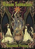 Bacchanale Premiere - Vinile LP di Vinum Sabbatum