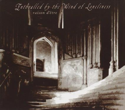 Enthraled By the Wind - CD Audio di Raison d'Etre
