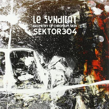 Geometry of Chromium Skin - Vinile LP di Le Syndicat