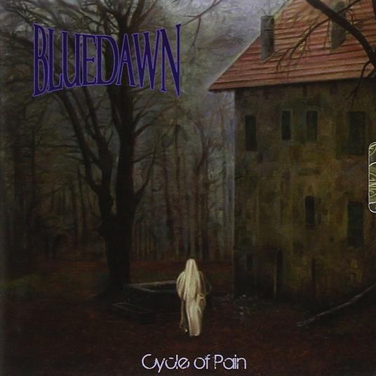 Cycle Of Pain - CD Audio di Blue Dawn