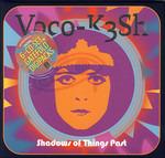 Shadows Of Things Past - CD Audio di Vocokesh
