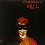 Dark Tales (Clear) - Vinile LP di Will Z