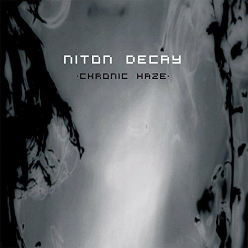 Chronic Haze - CD Audio di Niton Decay