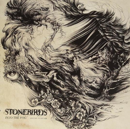 Into the Fog & Filthy Air - CD Audio di Stonebirds