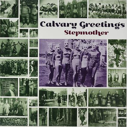 Calvary Greetings - Vinile LP di Stepmothers