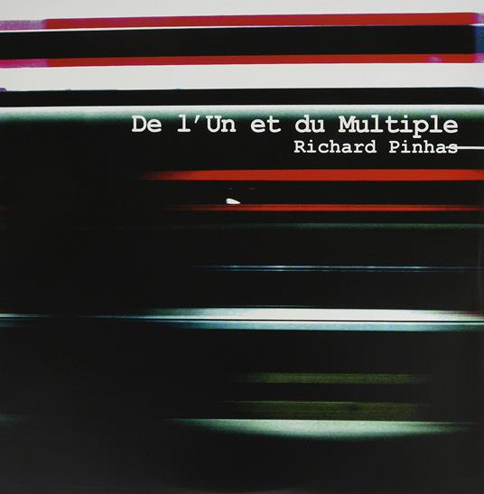 Del L'Un Et Du Multiple - - Vinile LP di Richard Pinhas