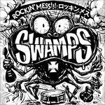 Rockin'mess!!! - Vinile LP di Swamps