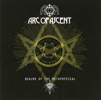 Realms of the Metaphysical - CD Audio di Arc of Ascent