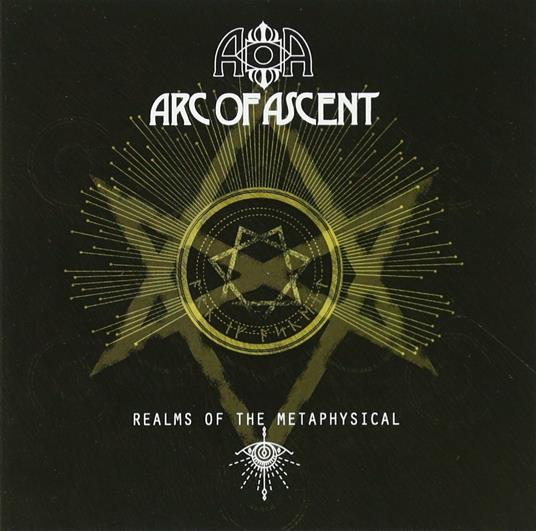 Realms of the Metaphysical - CD Audio di Arc of Ascent