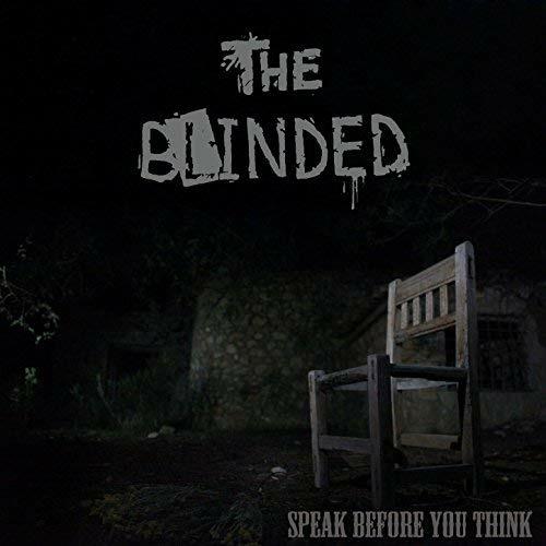 Speak Before You Think - CD Audio di Blinded