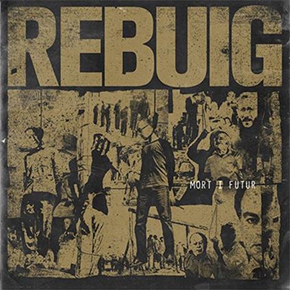 Mort I Futur - CD Audio di Rebuig