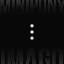 Imago (Coloured Vinyl) - Vinile LP di Minipony