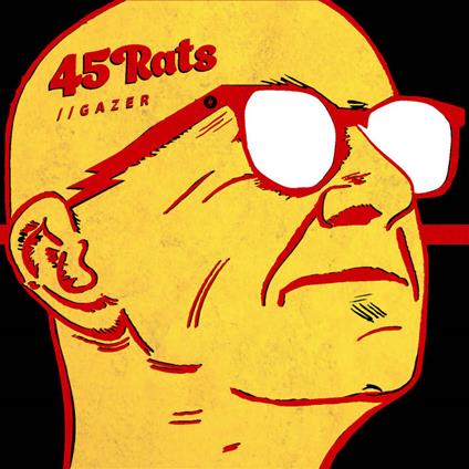 Gazer - CD Audio di Forty-Five Rats