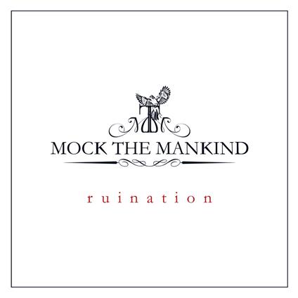 Ruination - Vinile LP di Mock the Mankind