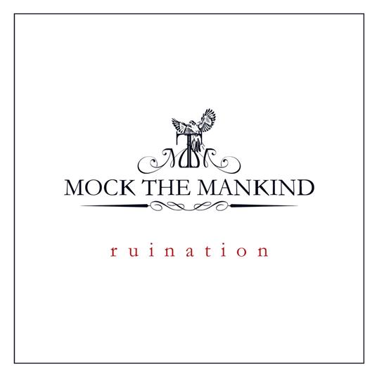 Ruination - Vinile LP di Mock the Mankind