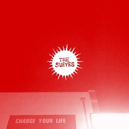 Change Your Life - Vinile LP di Sueves